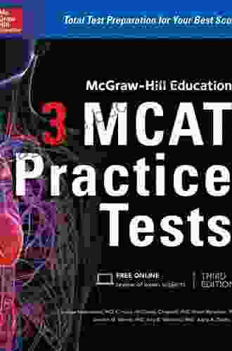 McGraw Hill Education 3 MCAT Practice Tests Third Edition